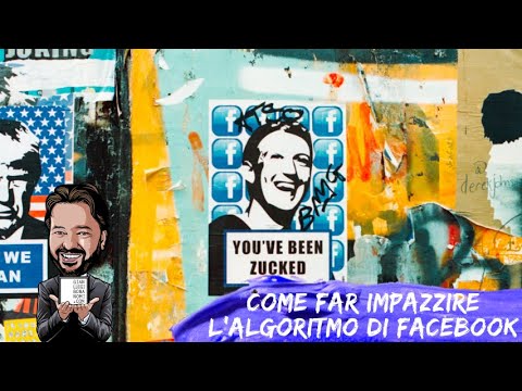 Come far impazzire l&#039;algoritmo di Facebook